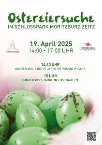 Flyer zur Ostereiersuche im Schlosspark Moritzburg Zeitz am 19. April 2025 von 14:00 bis 17:00 Uhr. Zwei separate Suchzeiten: 14:30 Uhr für Kinder von 6 bis 12 Jahren im Rossner-Park und 15:00 Uhr für Kinder bis 5 Jahre im Lustgarten. Veranstalter sind die Fördervereine der Evangelischen Grundschule Zeitz und der Evangelischen Kindertagesstätte St. Michael Zeitz. Hintergrundbild mit grünen Ostereiern auf rosa Federn.